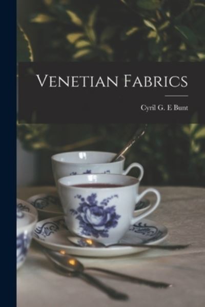 Cover for Cyril G E Bunt · Venetian Fabrics (Paperback Book) (2021)