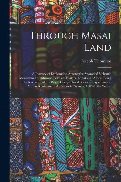 Cover for Joseph Thomson · Through Masai Land (Book) (2022)