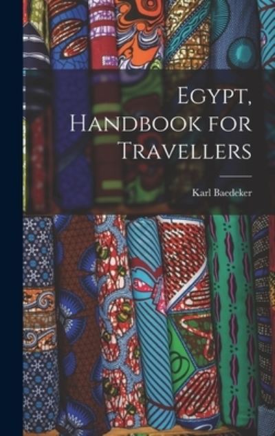 Cover for Karl Baedeker · Egypt, Handbook for Travellers (Book) (2022)