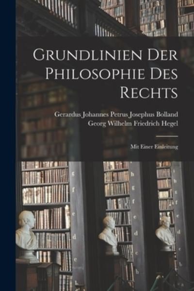 Cover for Georg Wilhelm Friedrich Hegel · Grundlinien der Philosophie des Rechts (Bok) (2022)