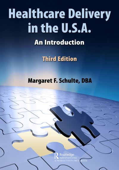 Cover for Schulte, DBA, Margaret · Healthcare Delivery in the U.S.A.: An Introduction (Paperback Book) (2022)