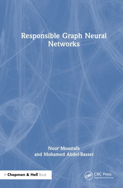 Cover for Mohamed Abdel-Basset · Responsible Graph Neural Networks (Hardcover Book) (2023)