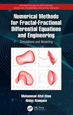 Cover for Muhammad Altaf Khan · Numerical Methods for Fractal-Fractional Differential Equations and Engineering: Simulations and Modeling - Mathematics and its Applications (Paperback Book) (2024)