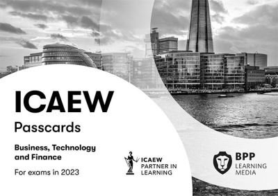 Cover for BPP Learning Media · ICAEW Business, Technology and Finance: Passcards (Book) (2023)