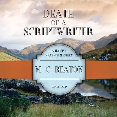 Cover for M. C. Beaton · Death of a Scriptwriter Library Edition (CD) (2020)