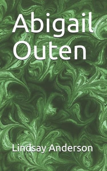 Cover for Lindsay Anderson · Abigail Outen (Paperback Bog) (2019)