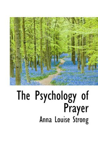 Cover for Anna Louise Strong · The Psychology of Prayer (Paperback Book) (2009)