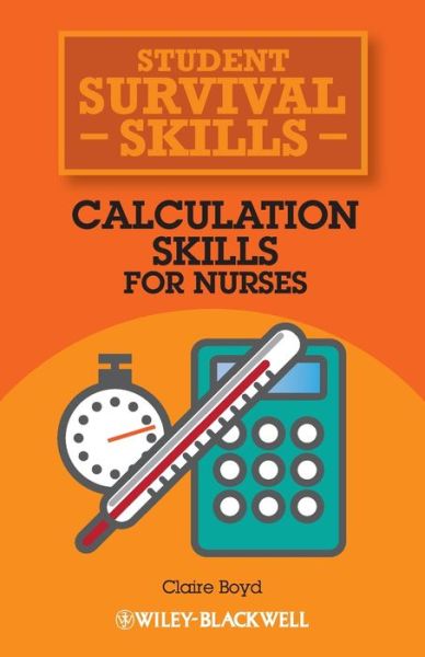 Cover for Claire Boyd · Calculation Skills for Nurses - Student Survival Skills (Taschenbuch) (2013)