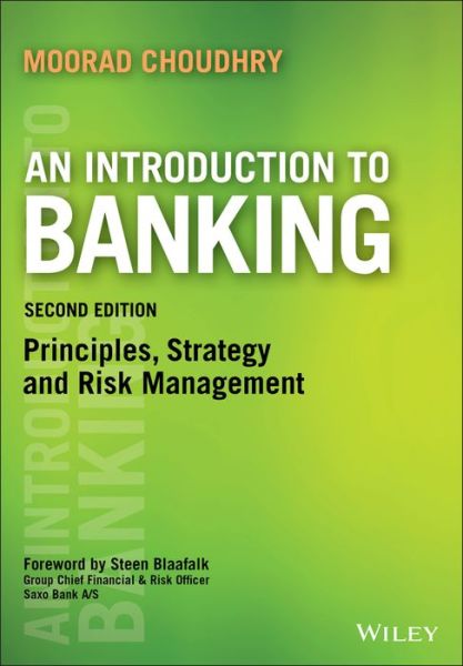 Cover for Moorad Choudhry · An Introduction to Banking: Principles, Strategy and Risk Management - Securities Institute (Paperback Book) [2nd edition] (2018)