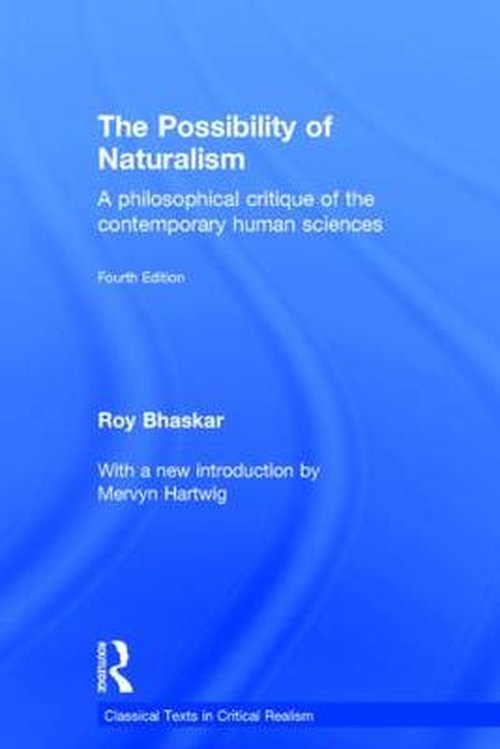 Cover for Roy Bhaskar · The Possibility of Naturalism: A philosophical critique of the contemporary human sciences (Hardcover bog) (2014)