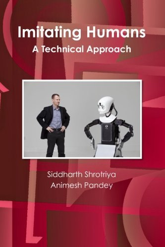 Cover for Siddharth Shrotriya · Imitating Humans : a Technical Approach (Paperback Book) (2013)