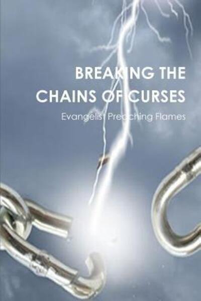 Cover for Preaching Flames · Breaking the Chains of Curses (Paperback Book) (2016)