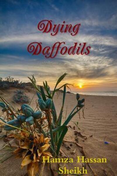 Cover for Hamza Hassan Sheikh · Dying Daffodils (Paperback Book) (2016)