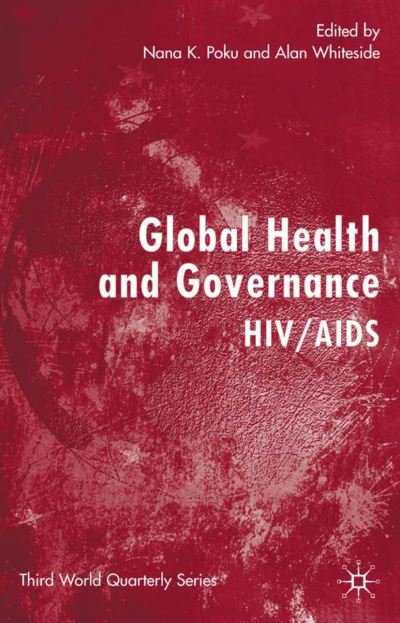 Third　Book)　ed.　(Paperback　World　[1st　HIV　Governance:　edition]　AIDS　Global　(2003)　Quarterly　Health　and　2004