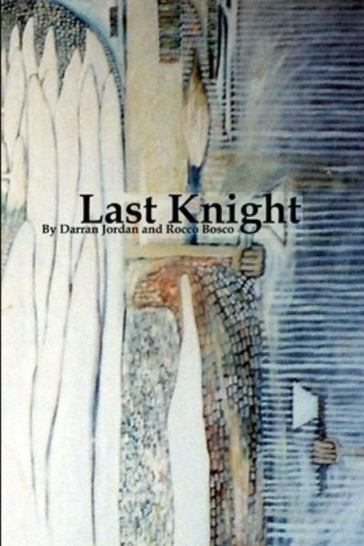 Cover for Darran Jordan · Last Knight (Bok) (2016)