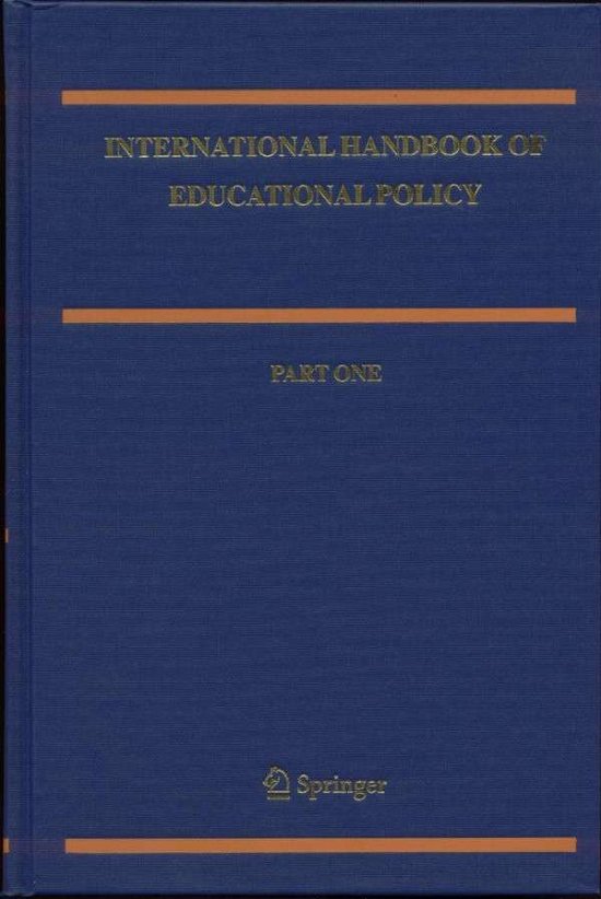 Cover for Nina Bascia · International Handbook of Educational Policy - Springer International Handbooks of Education (Hardcover Book) [2005 edition] (2005)