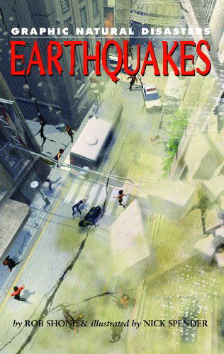 Cover for Rob Shone · Earthquakes (Graphic Natural Disasters) (Hardcover Book) (2007)