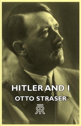 Otto Straser · Hitler and I (Paperback Book) (2006)