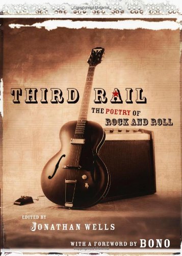 Cover for Jonathan Wells · Third Rail: the Poetry of Rock and Roll (Paperback Book) (2007)