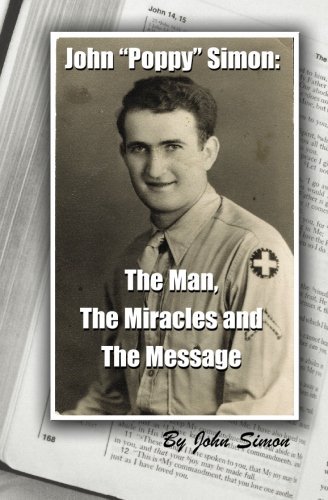 Cover for John Simon · John Poppy Simon: the Man, the Miracles, and the Message (Paperback Book) (2006)