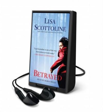 Betrayed - Lisa Scottoline - Other - Blackstone Audiobooks - 9781427261892 - January 15, 2015