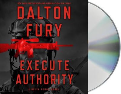 Execute Authority - Dalton Fury - Music - MACMILLAN AUDIO - 9781427290892 - September 5, 2017