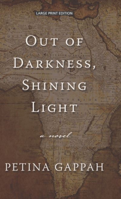 Cover for Petina Gappah · Out of Darkness, Shining Light (Book) (2020)