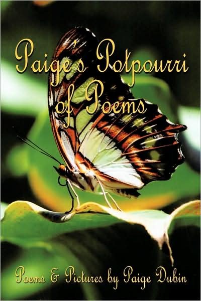Cover for Paige Dubin · Paige's Potpourri of Poems (Paperback Book) (2009)