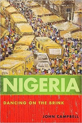 Cover for John Campbell · Nigeria: Dancing on the Brink (Innbunden bok) (2010)