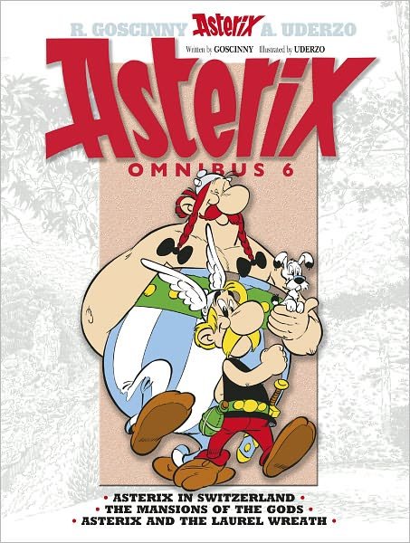Cover for Rene Goscinny · Asterix: Asterix Omnibus 6: Asterix in Switzerland, The Mansions of The Gods, Asterix and The Laurel Wreath - Asterix (Inbunden Bok) (2012)