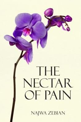Cover for Najwa Zebian · The Nectar of Pain (Paperback Book) (2018)