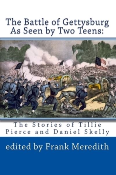 Cover for Matilda Tillie Pierce Alleman · The Battle of Gettysburg As Seen by Two Teens (Paperback Book) (2010)