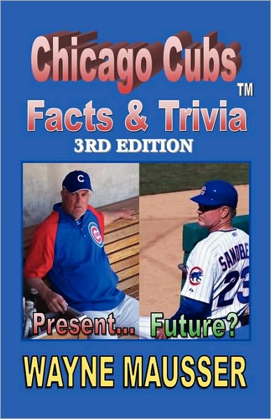 Cover for Wayne Mausser · Chicago Cubs Facts &amp; Triviat (Paperback Book) (2010)