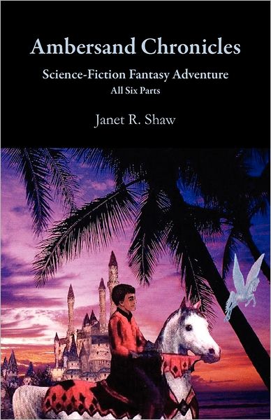 Cover for Janet R. Shaw · Ambersand Chronicles (Paperback Book) (2011)