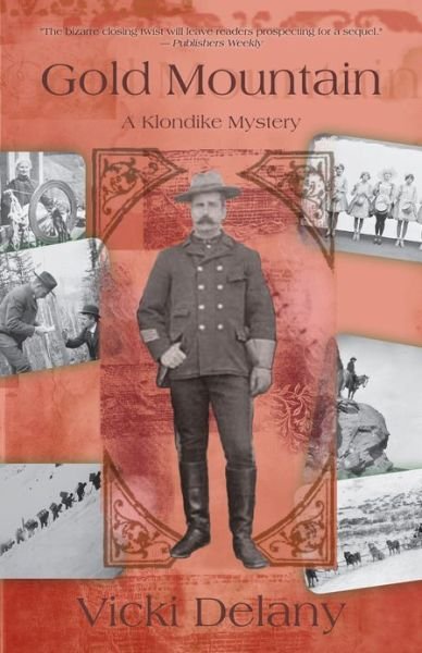 Cover for Vicki Delany · Gold Mountain: A Klondike Mystery - A Klondike Mystery (Paperback Bog) (2012)
