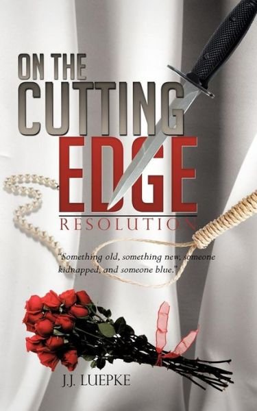 J J Luepke · On the Cutting Edge: Resolution (Paperback Bog) (2012)