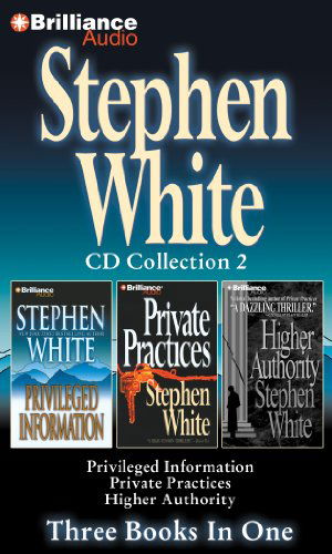 Stephen White CD Collection 2: Privileged Information, Private Practices, Higher Authority (Dr. Alan Gregory Series) - Stephen White - Äänikirja - Brilliance Audio - 9781469205892 - keskiviikko 29. elokuuta 2012