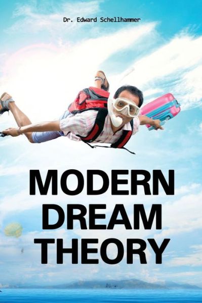 Cover for Dr Edward Schellhammer · Modern Dream Theory (Paperback Book) (2015)