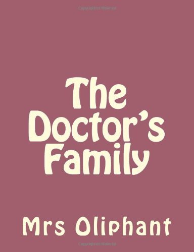Cover for Mrs Oliphant · The Doctor's Family (Paperback Book) (2013)