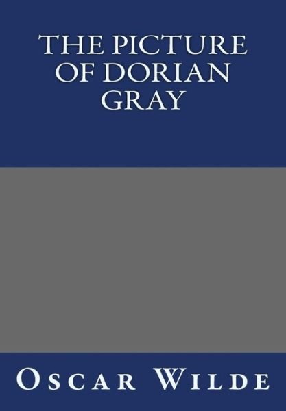 The Picture of Dorian Gray by Oscar Wilde - Oscar Wilde - Livros - CreateSpace Independent Publishing Platf - 9781493598892 - 29 de outubro de 2013