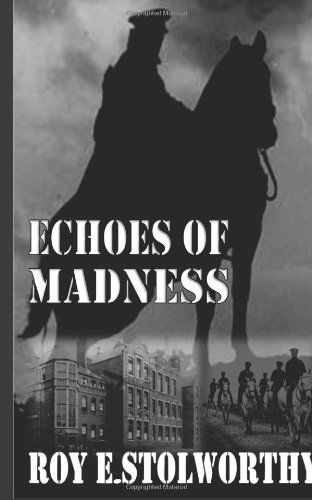 Cover for Roy E Stolworthy · Echoes of Madness (Paperback Book) (2014)