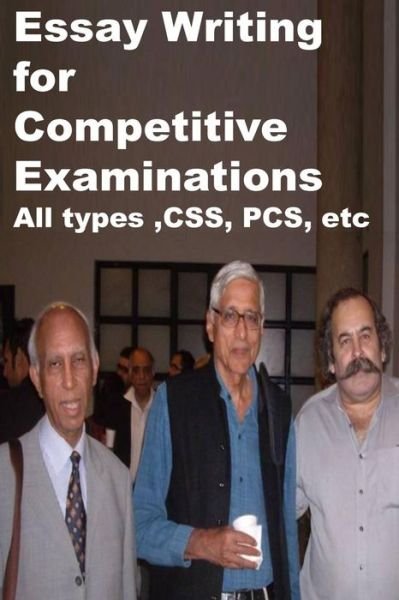 Cover for Agha Humayun Amin · Essay Writing for Competitive Examinations-all Types, Css, Pcs, Etc (Pocketbok) (2014)