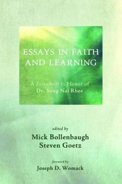 Cover for Mick Bollenbaugh · Essays in Faith and Learning (Gebundenes Buch) (2015)