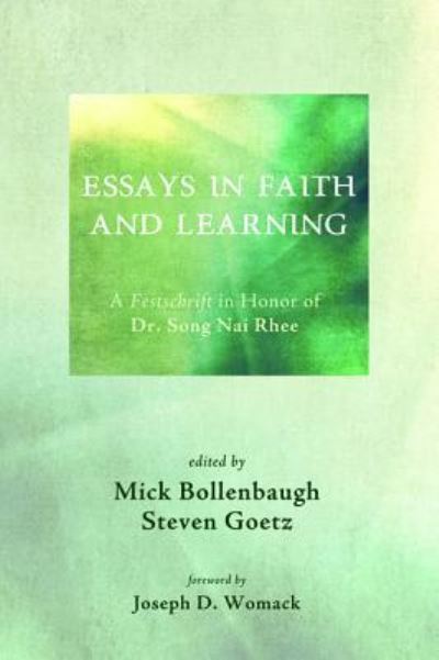 Cover for Mick Bollenbaugh · Essays in Faith and Learning (Hardcover Book) (2015)