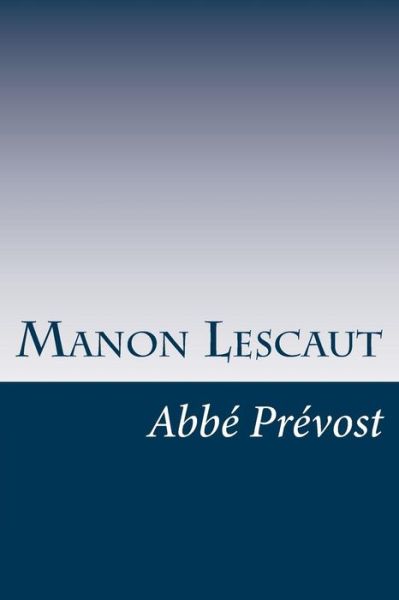 Cover for Abbe Prevost · Manon Lescaut (Taschenbuch) (2014)