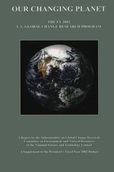 Cover for Subcommittee on Global Research · Our Changing Planet: the Fy 2001 U.s. Global Change Research Program (Taschenbuch) (2014)