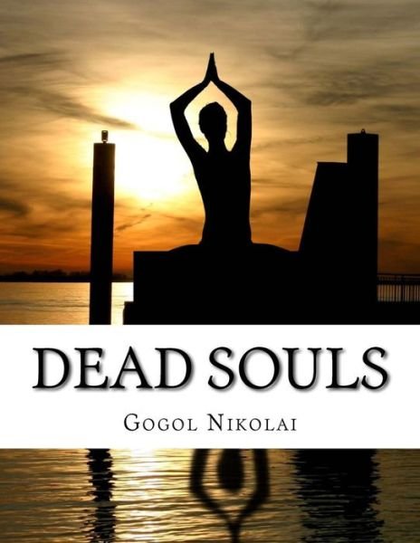 Cover for Gogol Nikolai · Dead Souls (Taschenbuch) (2014)