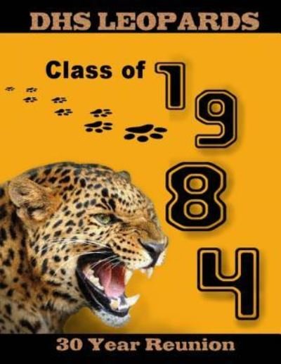 Cover for Dequeen Alumni · Dhs Leopards Class of 1984 30 Year Reunion (Paperback Book) (2014)