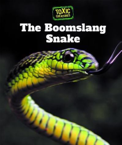 Cover for Alicia Klepeis · The Boomslang Snake (Hardcover Book) (2017)