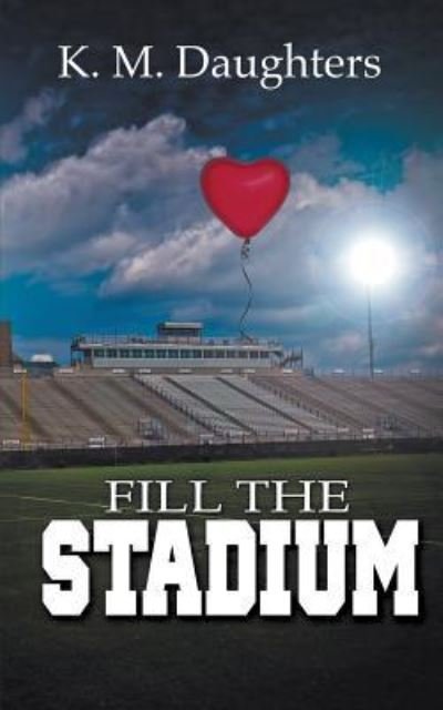 Cover for K M Daughters · Fill the Stadium (Paperback Bog) (2017)
